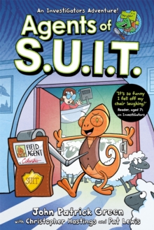 Agents of S.U.I.T. : A Laugh-Out-Loud Comic Book Adventure!