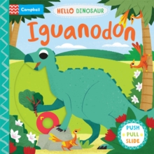 Iguanodon : A Push Pull Slide Dinosaur Book
