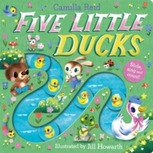 Five Little Ducks : A Slide and Count Book
