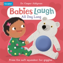Babies Laugh All Day Long : With Soft Squeaker to Press