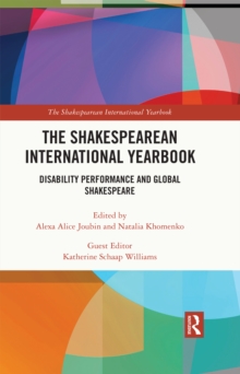 The Shakespearean International Yearbook : Disability Performance and Global Shakespeare