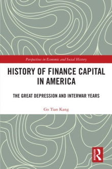 History of Finance Capital in America : The Great Depression and Interwar Years