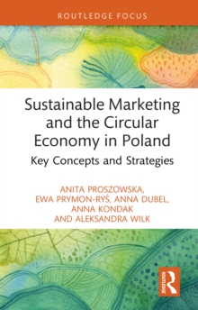 Sustainable Marketing and the Circular Economy in Poland : Key Concepts and Strategies