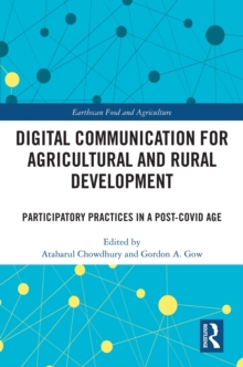 Digital Communication for Agricultural and Rural Development : Participatory Practices in a Post-COVID Age