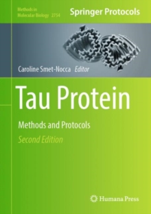 Tau Protein : Methods and Protocols