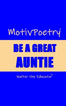 MotivPoetry : Be a Great Auntie