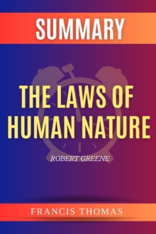Summary of The Laws Of Human Nature : A Book By Robert Greene