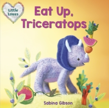 Eat Up, Triceratops