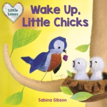 Wake Up, Little Chicks!