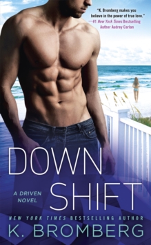 down shift k bromberg