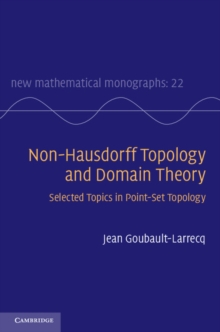 Non-Hausdorff Topology and Domain Theory : Selected Topics in Point-Set Topology