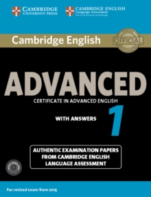 Cambridge English Advanced 1 for Revised Exam from 2015 Student's Book Pack (Student's Book with Answers and Audio CDs (2)) : Authentic Examination Papers from Cambridge English Language Assessment