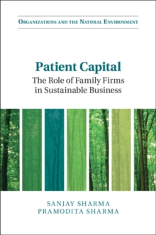 Patient Capital : The Role of Family Firms in Sustainable Business