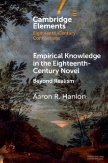 Empirical Knowledge in the Eighteenth-Century Novel : Beyond Realism