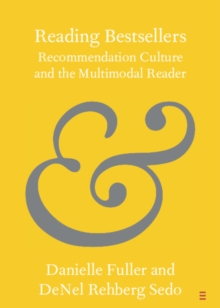 Reading Bestsellers : Recommendation Culture and the Multimodal Reader