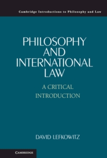 Philosophy and International Law : A Critical Introduction