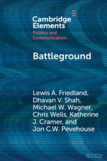 Battleground : Asymmetric Communication Ecologies and the Erosion of Civil Society in Wisconsin