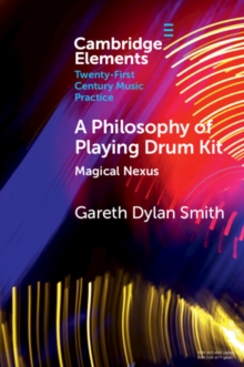 A Philosophy of Playing Drum Kit : Magical Nexus