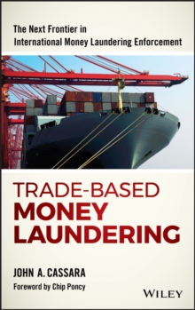 Trade Based Money Laundering The Next Frontier In