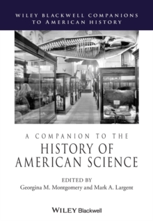 A Companion to the History of American Science