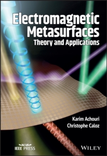 Electromagnetic Metasurfaces : Theory and Applications