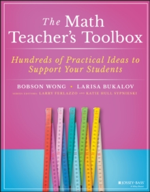 The Math Teacher's Toolbox : Hundreds of Practical Ideas to Support Your Students