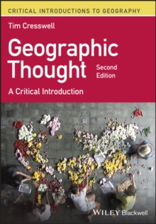 Geographic Thought : A Critical Introduction