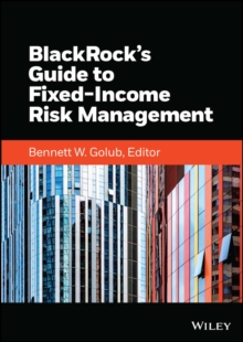 BlackRock's Guide to Fixed-Income Risk Management