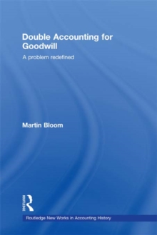 Double Accounting for Goodwill : A Problem Redefined