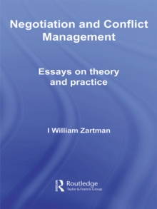 Negotiation and Conflict Management : Essays on Theory and Practice