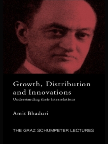 Growth, Distribution and Innovations : Understanding their Interrelations