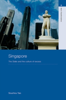 Singapore : The State and the Culture of Excess