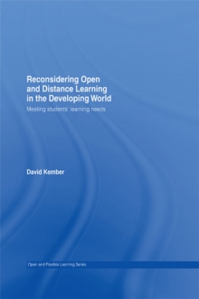 Reconsidering Open and Distance Learning in the Developing World : Meeting Students' Learning Needs
