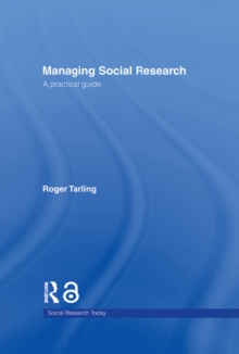 Managing Social Research : A Practical Guide