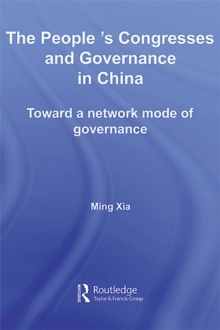 The People's Congresses and Governance in China : Toward a Network Mode of Governance