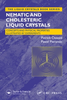 Nematic and Cholesteric Liquid Crystals : Concepts and Physical Properties Illustrated by Experiments