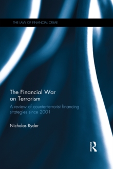 The Financial War on Terrorism : A Review of Counter-Terrorist Financing Strategies Since 2001