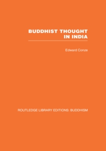 Buddhist Thought in India : Three Phases of Buddhist Philosophy