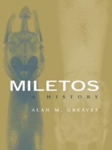 Miletos : Archaeology and History