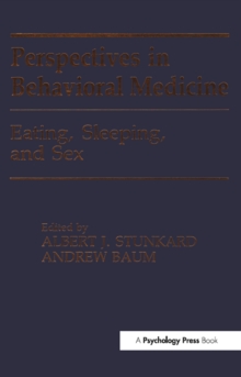 Eating, Sleeping, and Sex : Perspectives in Behavioral Medicine