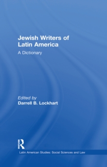 Jewish Writers of Latin America : A Dictionary