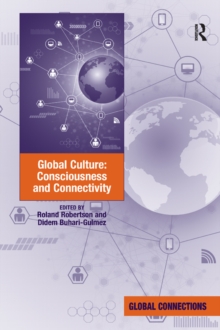 Global Culture: Consciousness and Connectivity