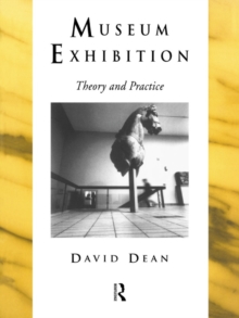 Museum Exhibition : Theory and Practice