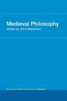 Routledge History of Philosophy Volume III : Medieval Philosophy