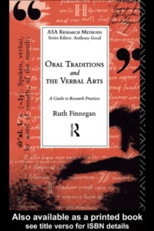 Oral Traditions and the Verbal Arts : A Guide to Research Practices