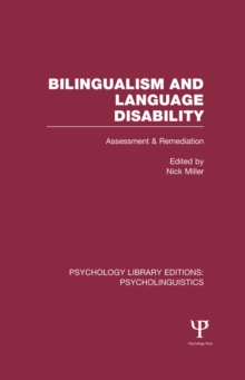 Bilingualism and Language Disability (PLE: Psycholinguistics) : Assessment and Remediation