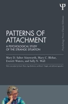Patterns of Attachment : A Psychological Study of the Strange Situation