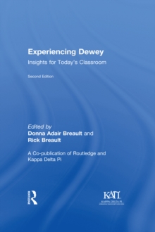 Experiencing Dewey : Insights for Today's Classrooms