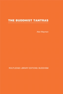 The Buddhist Tantras : Light on Indo-Tibetan Esotericism