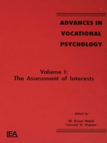 Advances in Vocational Psychology : Volume 1: the Assessment of interests